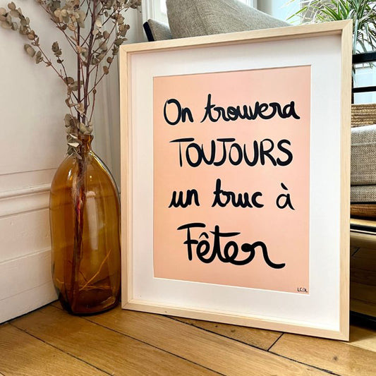 🎉 Affiche Décorative "On Trouvera Toujours Un Truc à Fêter" - Fichier Numérique 🎉