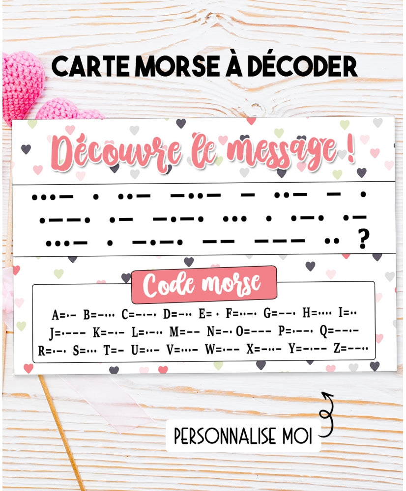 Découvre le message - code morse - spécial Amour - personnalisable - pour demande originale