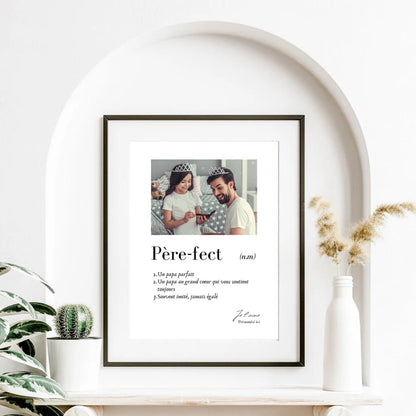 Affiche Papa - Le cadre photo à définition personnalisée "Père fect"